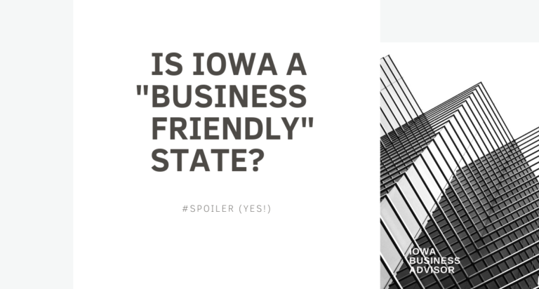 Is Iowa a “business-friendly” state?